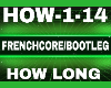 Frenchcore How Long