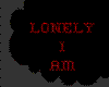 LONELY I AM