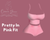 Pretty In Pink Fit