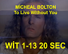 Michael Bolton to live w