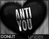 💔 | Anti-You
