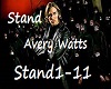 Stand Avery Watts