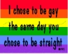 chose to be gay