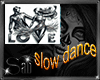 *S*SLOW DANCE CPLE