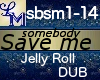 !LM Somebody Save Me DUB