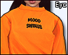 E. Mood Swings Orange
