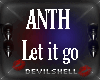 anth - let it go