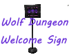 Wolf's Welcome Sign