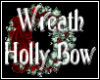 Wreath Holly & Bow