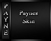 Paynes Skin.