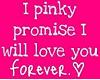 I pinky promise