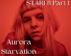 Aurora Starvation Part 1