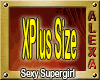 Sexy Supergirl XPlus