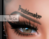 Troublemaker Eyebrows