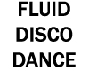 Fluid disco dance