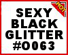 O063 SEXY Black Glitter