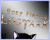 .v. Busy Playing LostArk