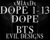 [M]DOPE-BTS