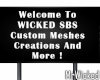 Wicked SBS Welcome Sign