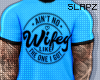 !!S Wifey Shirt Blue