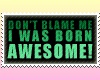 Born Awesome Stamp