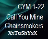 =T= Call You Mine