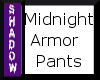 {SP}Midnight Armor Pants