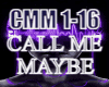 CALL ME MYBE