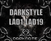 DARKSTYLE~LAD