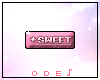 |O| Sweet VIP