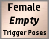 Empty Trigger Poses F