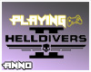 Playing Helldivers 2.